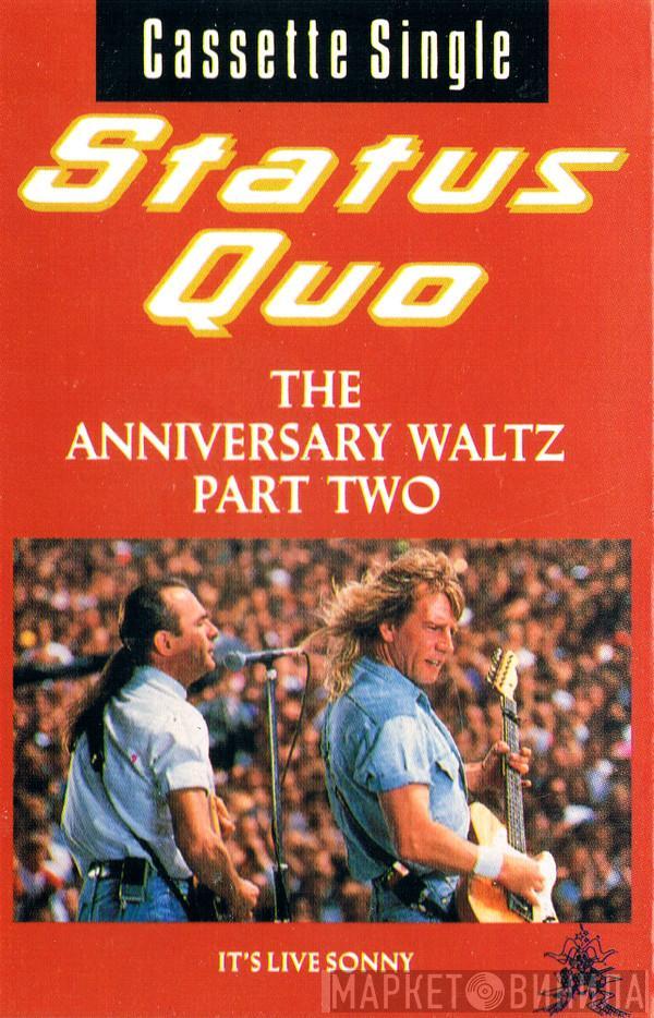 Status Quo - The Anniversary Waltz - Part Two