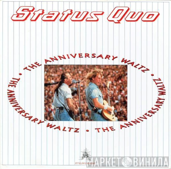 Status Quo - The Anniversary Waltz