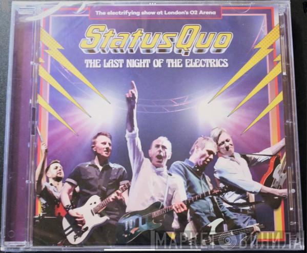  Status Quo  - The Last Night Of The Electrics
