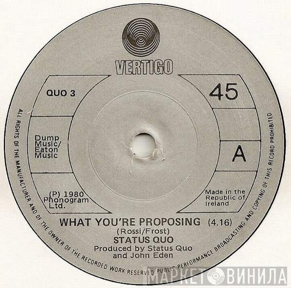  Status Quo  - What You're Proposing