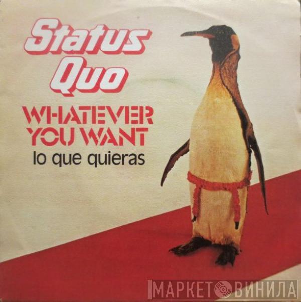 Status Quo - Whatever You Want = Lo Que Quieras