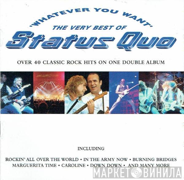 Status Quo - Whatever You Want (The Very Best Of Status Quo)