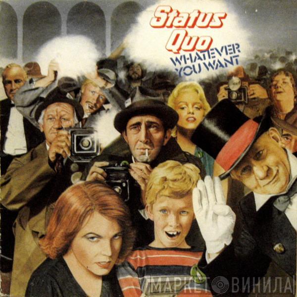  Status Quo  - Whatever You Want