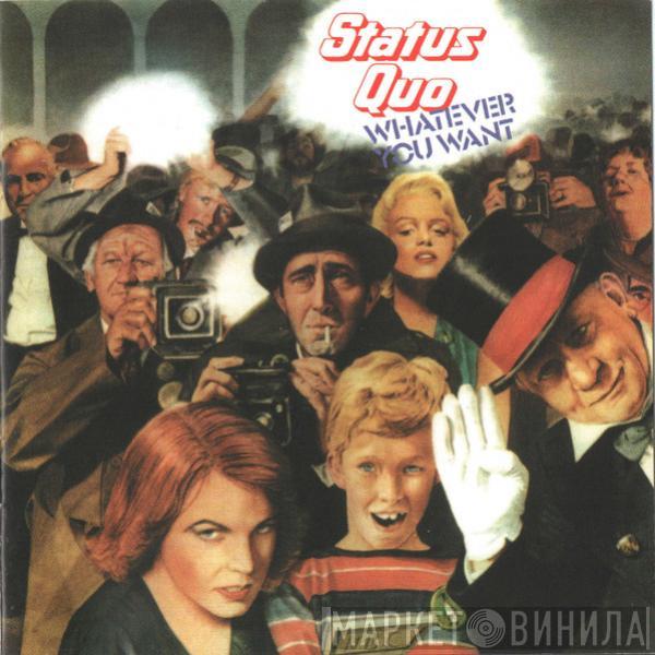  Status Quo  - Whatever You Want