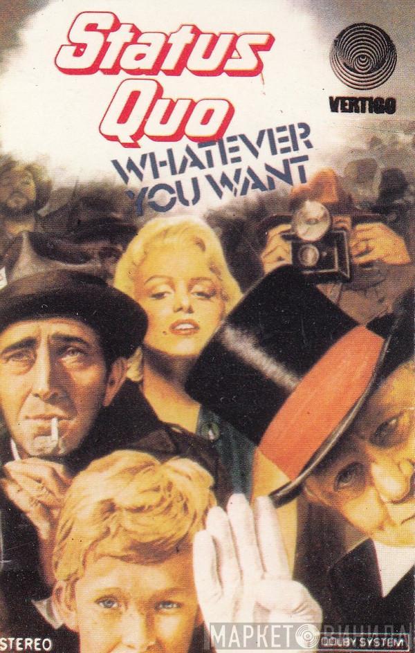  Status Quo  - Whatever You Want