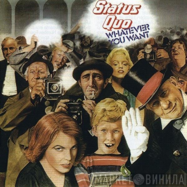  Status Quo  - Whatever You Want