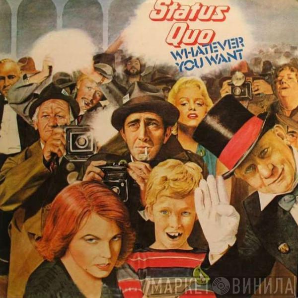  Status Quo  - Whatever You Want