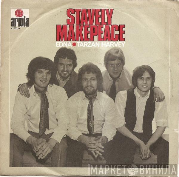 Stavely Makepeace - Edna (Let Me Sing My Beautiful Song)