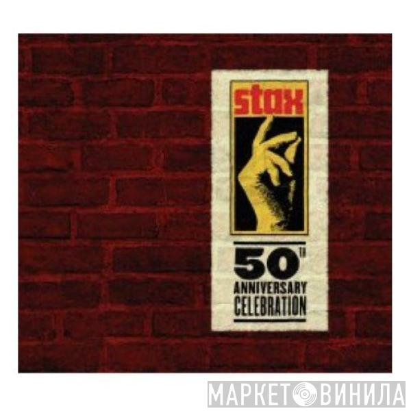  - Stax 50th Anniversary Celebration