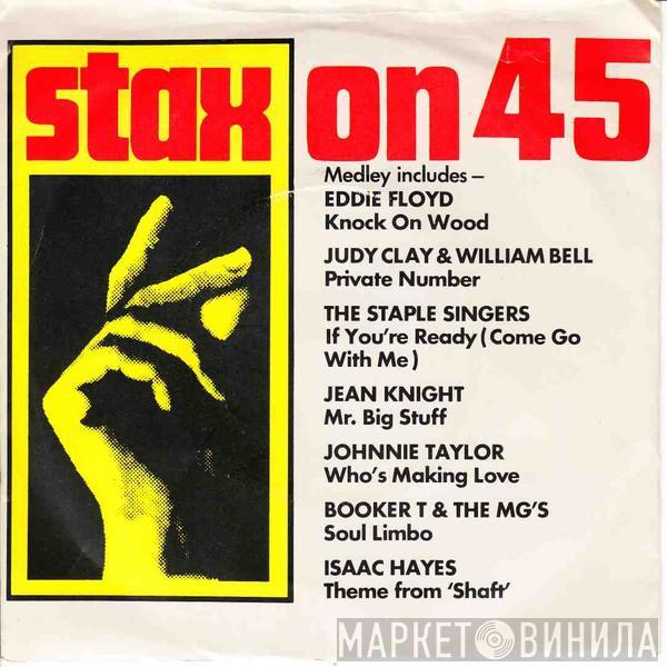  - Stax On 45 (Medley)