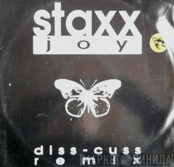 Staxx - Joy (Diss-Cuss Remix)