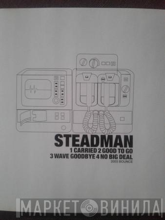  Steadman  - Carried