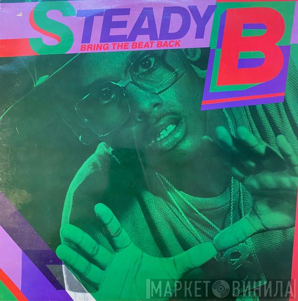 Steady B - Bring The Beat Back