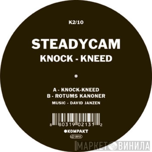 Steadycam - Knock-Kneed