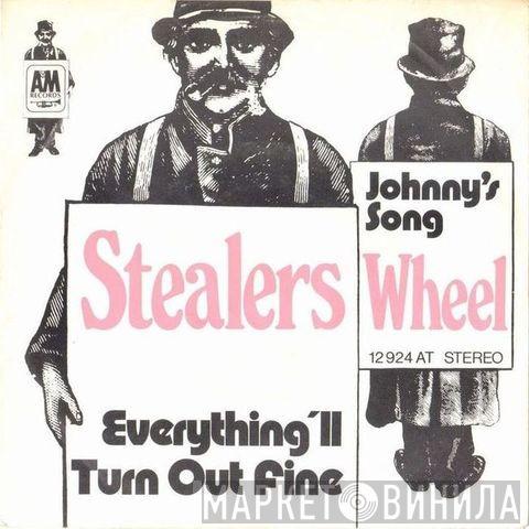  Stealers Wheel  - Everything'll Turn Out Fine / Johnny's Song
