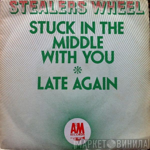  Stealers Wheel  - Stuck In The Middle With You / Late Again