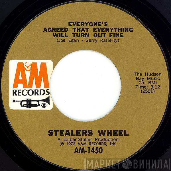 Stealers Wheel - Everyone's Agreed That Everything Will Turn Out Fine