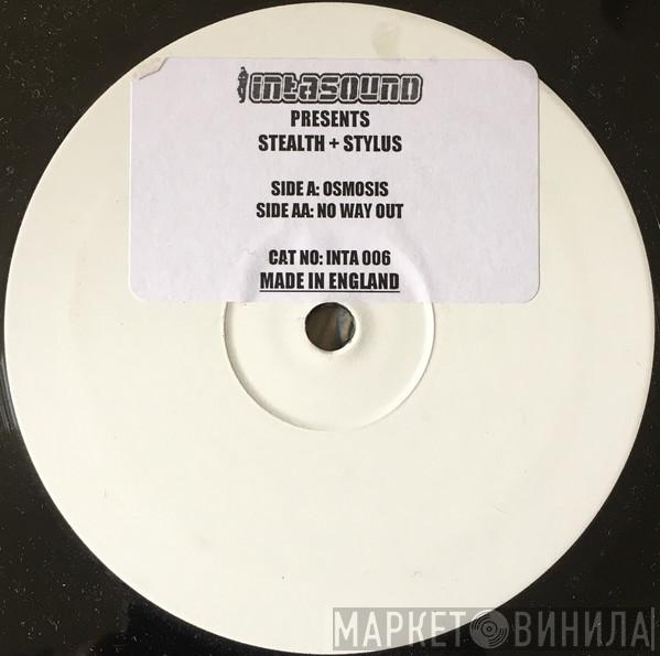 Stealth & Stylus - Osmosis / No Way Out