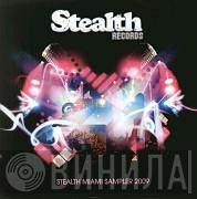  - Stealth Miami Sampler 2009