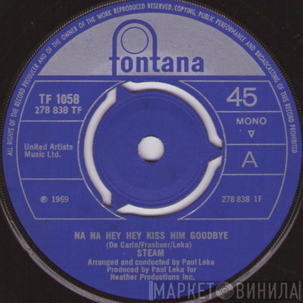 Steam - Na Na Hey Hey Kiss Him Goodbye