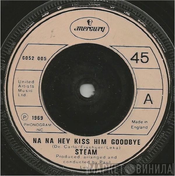 Steam - Na Na Hey Kiss Him Goodbye