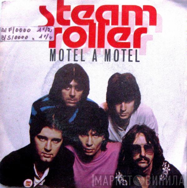 Steam Roller - Motel A Motel