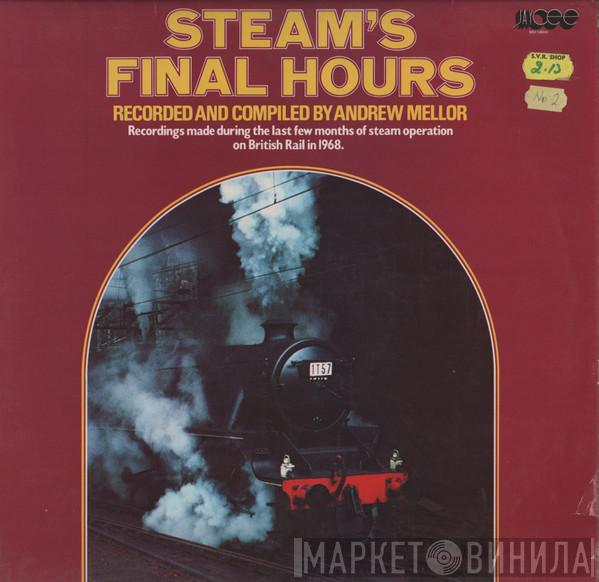  - Steam's Final Hours