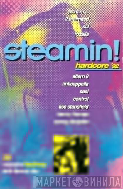  - Steamin! Hardcore '92