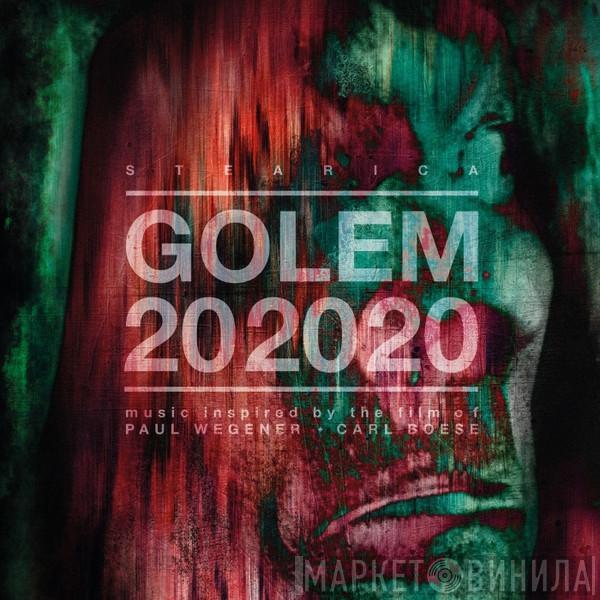 Stearica - Golem 202020