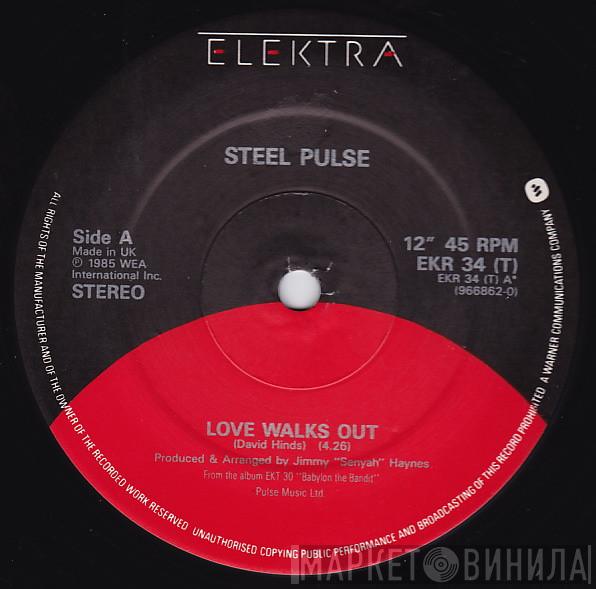 Steel Pulse - Love Walks Out