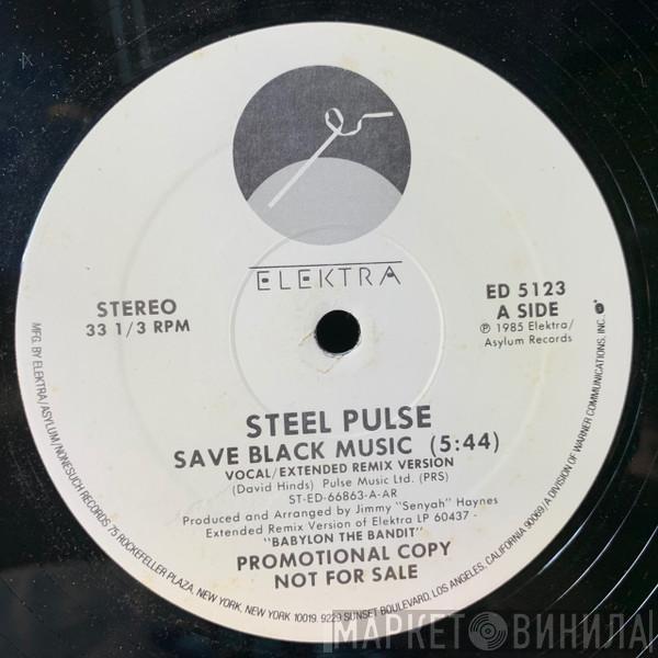  Steel Pulse  - Save Black Music