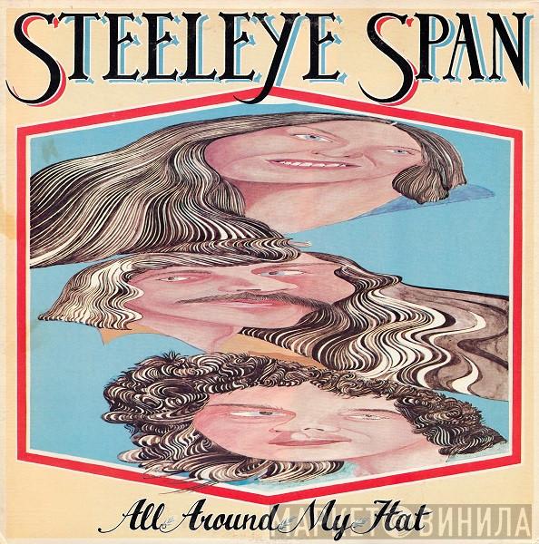  Steeleye Span  - All Around My Hat