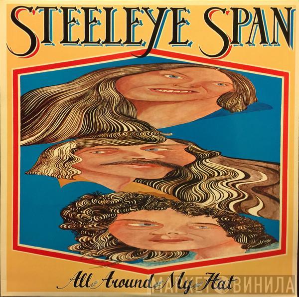  Steeleye Span  - All Around My Hat