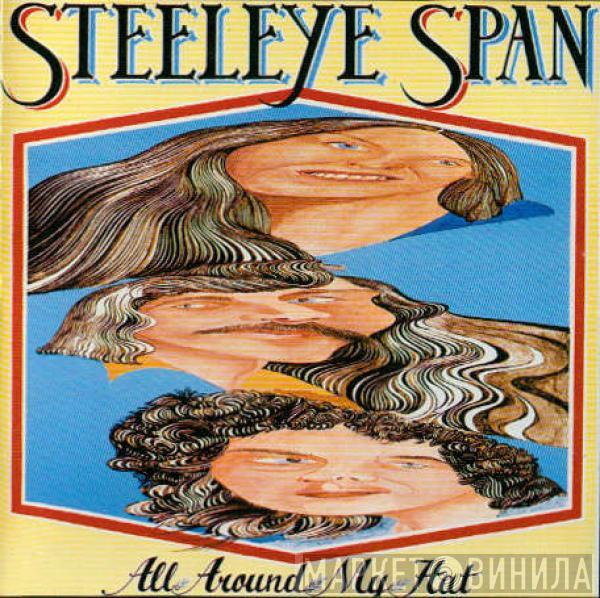  Steeleye Span  - All Around My Hat