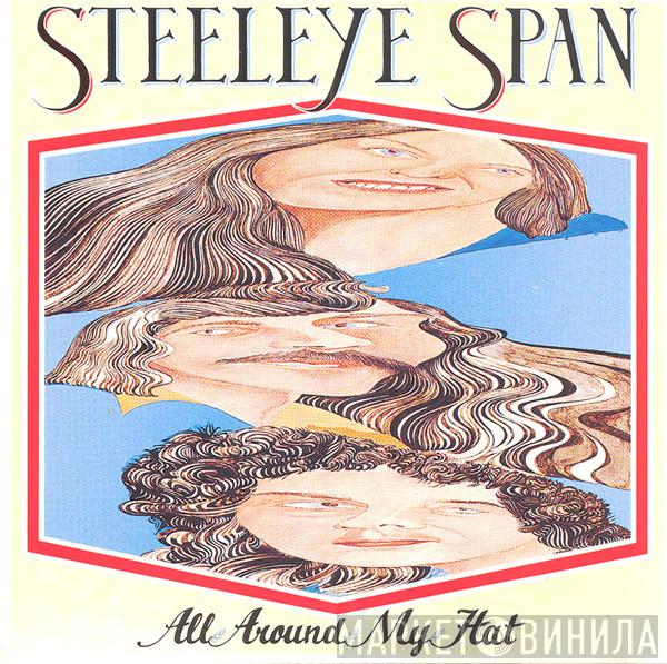  Steeleye Span  - All Around My Hat