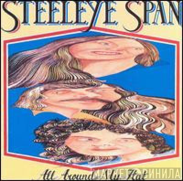  Steeleye Span  - All Around My Hat