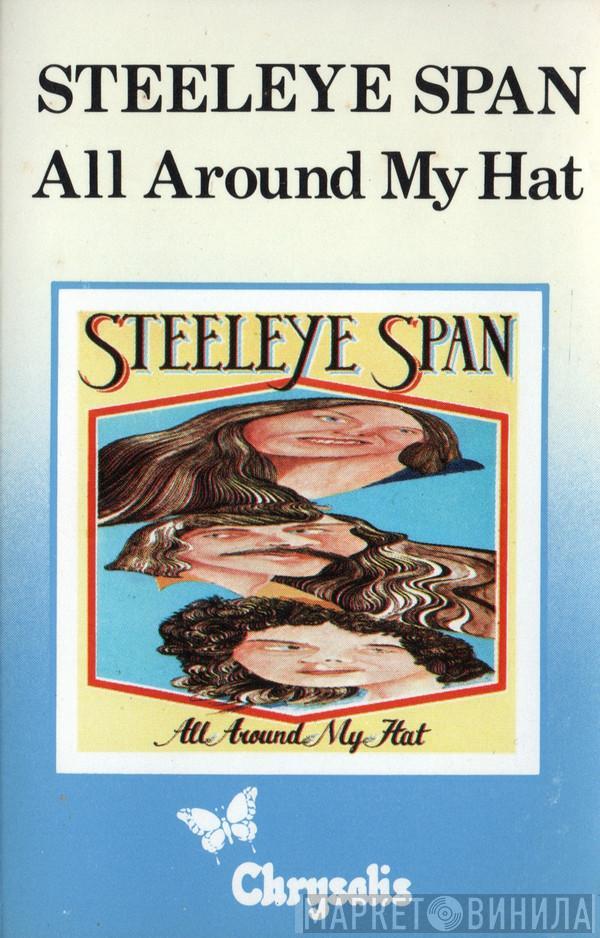  Steeleye Span  - All Around My Hat