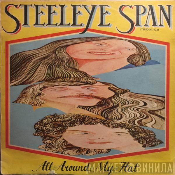  Steeleye Span  - All Around My Hat