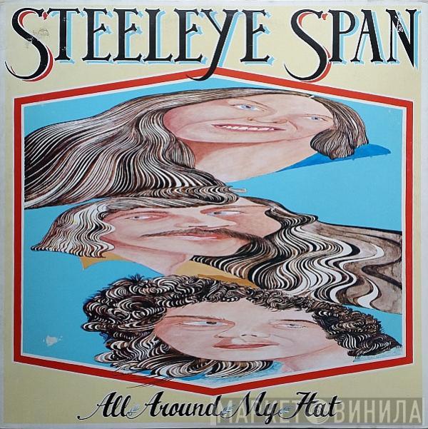  Steeleye Span  - All Around My Hat