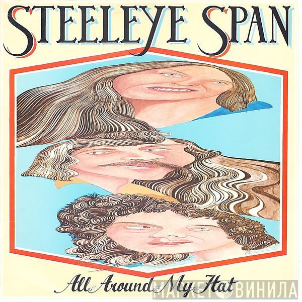  Steeleye Span  - All Around My Hat