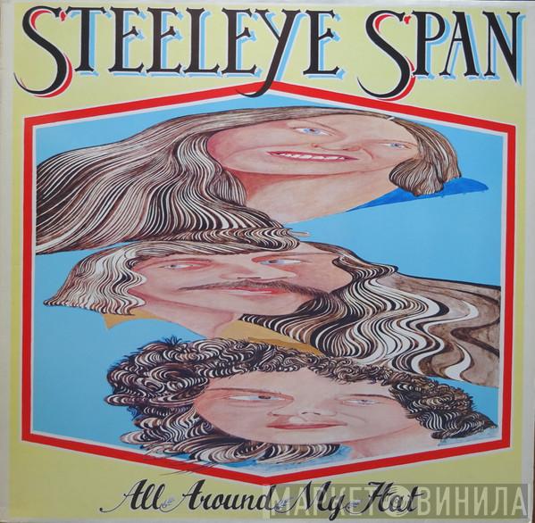  Steeleye Span  - All Around My Hat