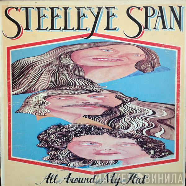  Steeleye Span  - All Around My Hat