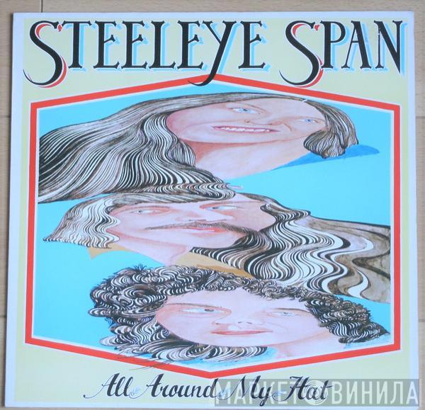  Steeleye Span  - All Around My Hat