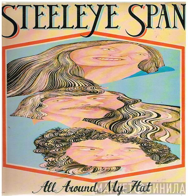  Steeleye Span  - All Around My Hat