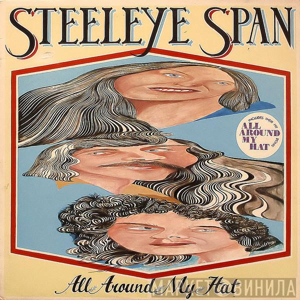  Steeleye Span  - All Around My Hat