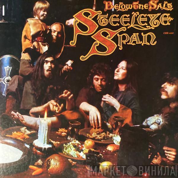  Steeleye Span  - Below The Salt