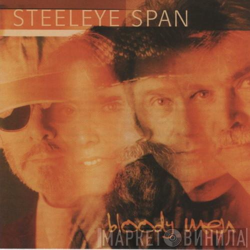 Steeleye Span - Bloody Men