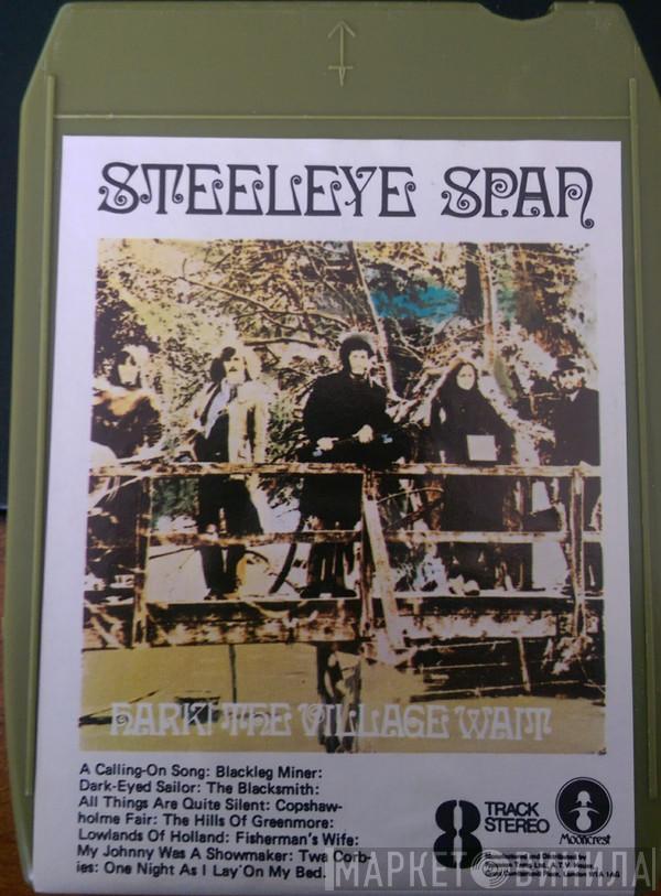  Steeleye Span  - Hark! The Village Wait