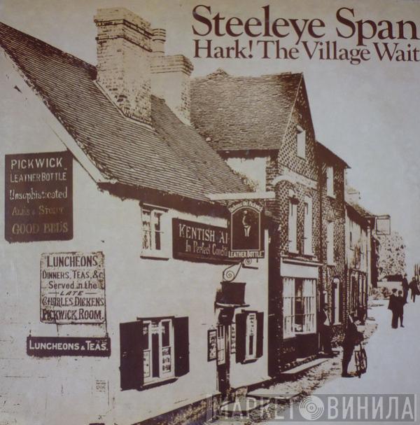  Steeleye Span  - Hark! The Village Wait