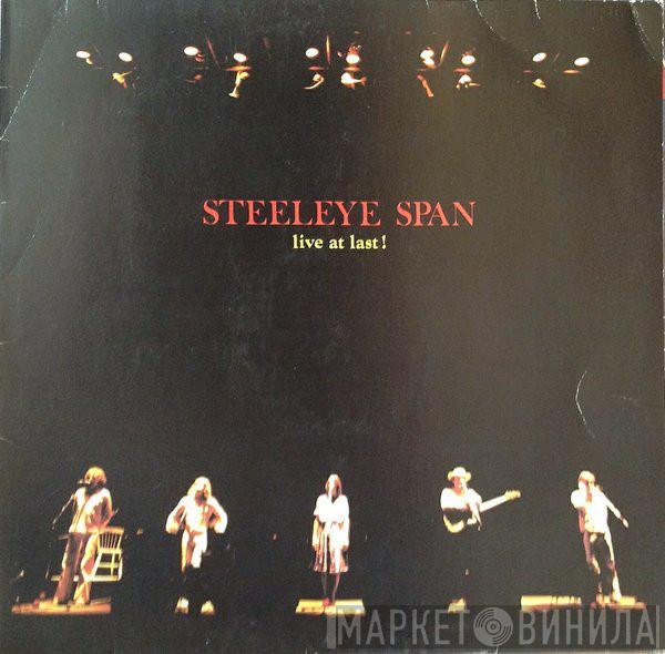 Steeleye Span - Live At Last !